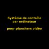 Système de contrôle par ordinateur TX pour plancher danse vidéo